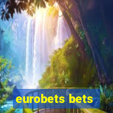 eurobets bets